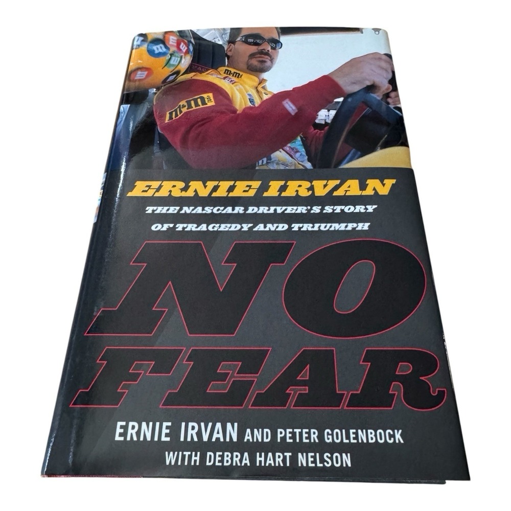 Signed Ernie Irvan No Fear 1999 First Edition 1st Printing Hardcoverβ NASCAR